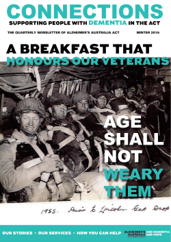 The Quarterly Newsletter of Alzheimer`s Australia ACT Winter 2016