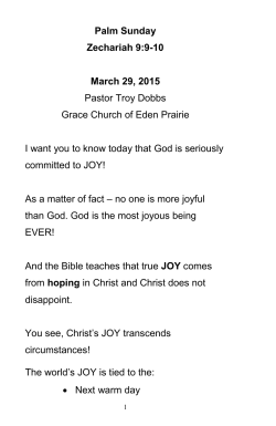 Palm Sunday Zechariah 9:9-10 March 29, 2015