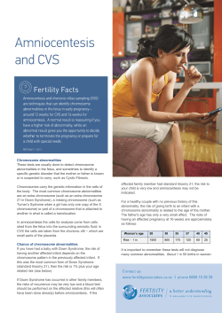 Chromosome abnormalities These tests are usually done to detect