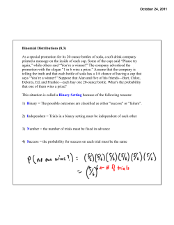 Binomial Distributions (8.3) As a special promotion for its 20
