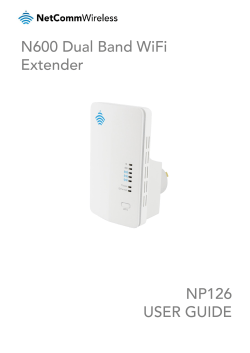 N600 Dual Band WiFi Extender NP126 USER GUIDE