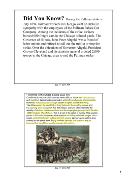 Did You Know? During the Pullman strike in July 1894, railroad