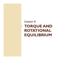 TORQUE AND ROTATIONAL EQUILIBRIUM