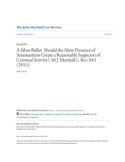 A Silver Bullet: Should the Mere Presence of Ammunition Create a