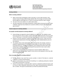 Ionizing radiation What is ionizing radiation? &bull; When certain atoms