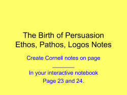 The Birth of Persuasion Ethos, Pathos, Logos Notes