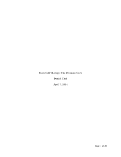 Page 1 of 20 Stem Cell Therapy: The Ultimate Cure Daniel Choi