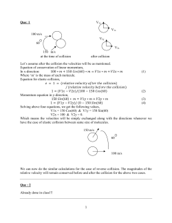 Que: 1 100 m/s 60 150 m/s at the time of collision after collision Let`s