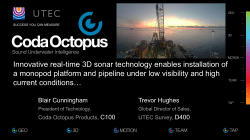 Use of innovative real-time 3D sonar technology enables installation