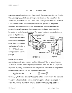 LECTURE 21: SEISMOMETERS A seismoscope is an instrument