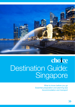 CHOICE Travel Destination Guide: Singapore