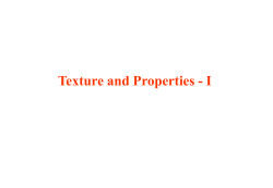 Texture and Properties