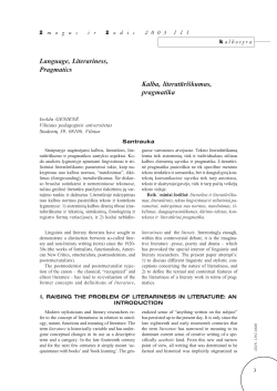 Language, Literariness, Pragmatics Kalba, literatūri&scaron;kumas