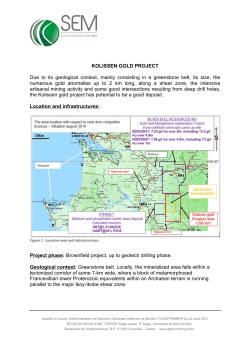 KOLISSEN GOLD PROJECT Due to its geological context, mainly