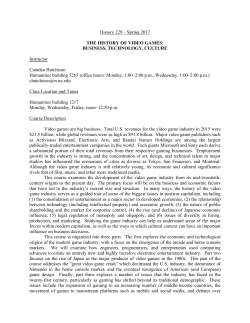 History 229 &ndash; Spring 2017 THE HISTORY OF VIDEO GAMES