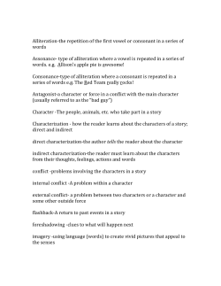 Alliteration-the repetition of the first vowel or consonant in a series of