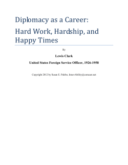 Diplomacy as a Career: Hard Work, Hardship, and Happy Times