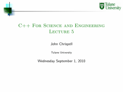 C++ For Science and Engineering Lecture 5