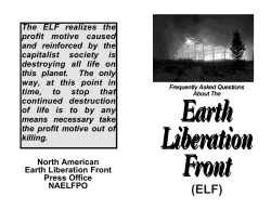 The ELF realizes the profit motive caused and reinforced by the