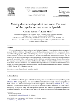 Making discourse-dependent decisions: The case of the copulas ser