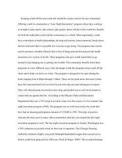 Keeping youth off the street and safe should be a main concern for