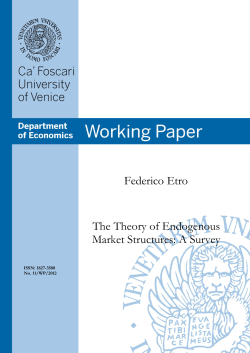 Federico Etro The Theory of Endogenous Market Structures: A Survey