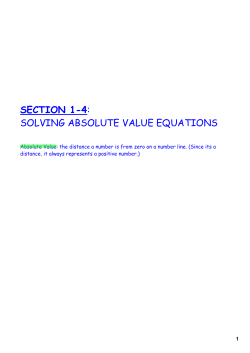SECTION 1-4: SOLVING ABSOLUTE VALUE EQUATIONS