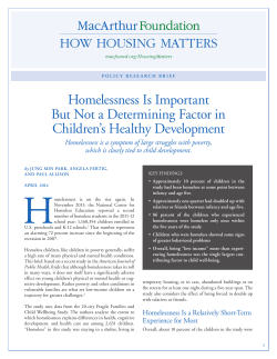 Homelessness Is Important But Not a Determining Factor in