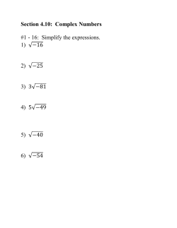 Section 4.10: Complex Numbers #1 - 16: Simplify the expressions. 1