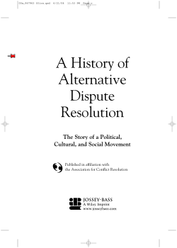 A History of Alternative Dispute Resolution: The Story of a Political