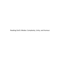 Reading Ovid`s Medea: Complexity, Unity, and Humour