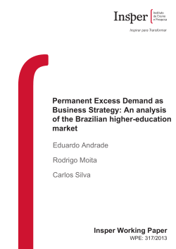 Permanent Excess Demand as Business Strategy: An