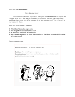 EVALUATED HOMEWORK: Now it`s your turn! Find one idiom