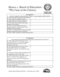 Key Question: Does the "separate but equal doctrine" of Plessy v