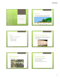 Definition When? Primary v. Secondary Pioneer Species