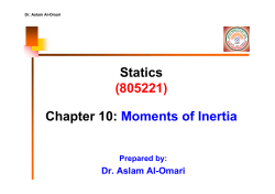 Statics (805221) Chapter 10: Moments of Inertia