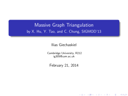 Massive Graph Triangulation - by X. Hu, Y. Tao, and C. Chung