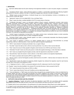 1. DEFINITIONS 1.1. Each term defined below has the same