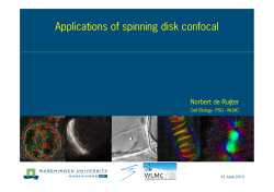 Applications of spinning disk confocal