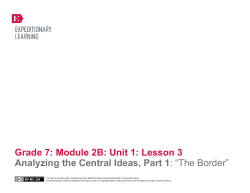 Grade 7: Module 2B: Unit 1: Lesson 3 Analyzing the Central Ideas
