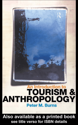 An Introduction to Tourism and Anthropology
