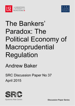 The Bankers` Paradox: The Political Economy of Macroprudential