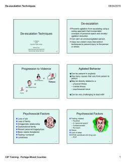 De-escalation Techniques De-escalation Progression to Violence