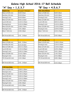 "A" Day = 1,2,3,7 "B" Day = 4,5,6,7 Galena High School 2016