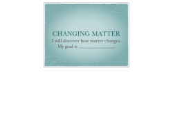 Chapter 6-changing matter - Woodland Christian School
