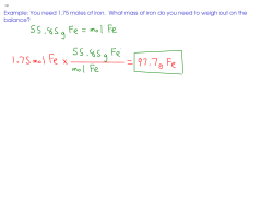 Example: You need 1.75 moles of iron. What mass of iron do you