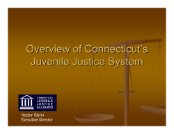 Overview of Connecticut`s Juvenile Justice System
