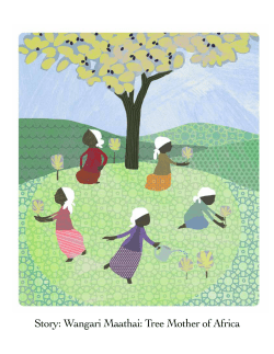Story: Wangari Maathai: Tree Mother of Africa