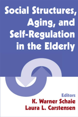 Social Structures, Aging, and Self-Regulation in