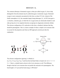 DIOXYGEN - O2 The common allotrope of elemental oxygen is often